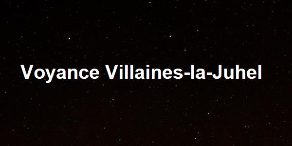 Voyance Villaines-la-Juhel