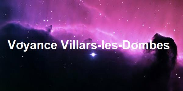 Voyance Villars-les-Dombes