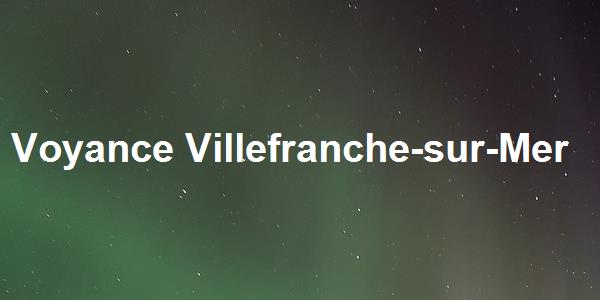 Voyance Villefranche-sur-Mer