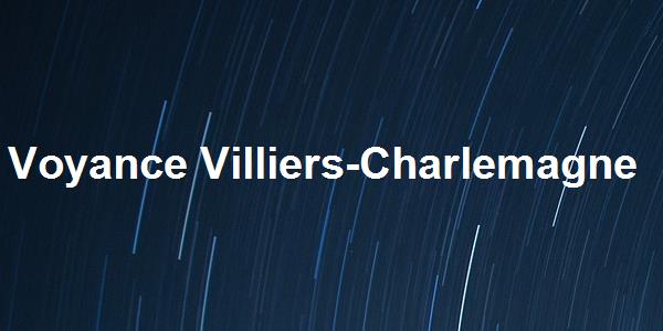 Voyance Villiers-Charlemagne