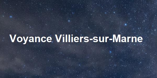 Voyance Villiers-sur-Marne