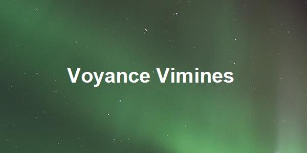 Voyance Vimines
