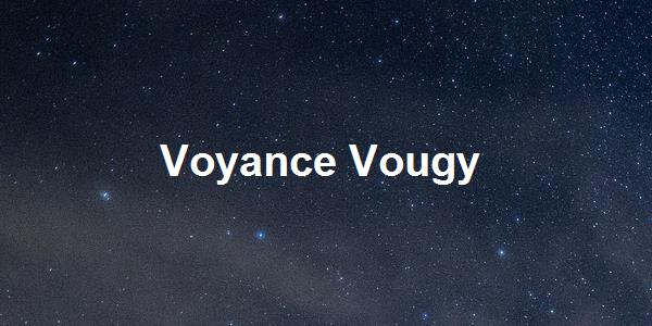 Voyance Vougy