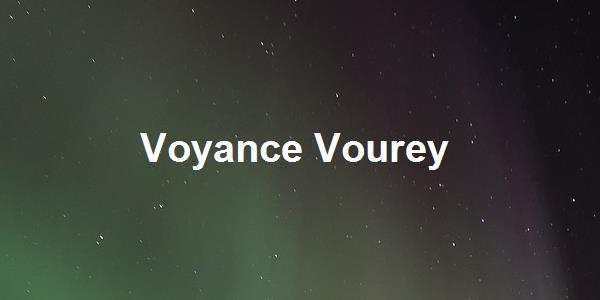 Voyance Vourey