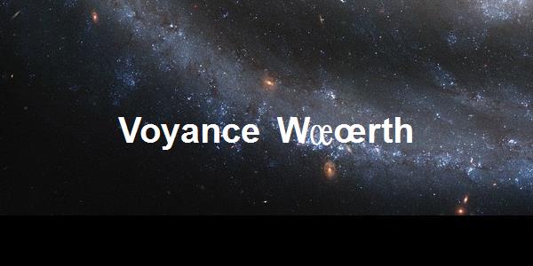 Voyance Wœrth